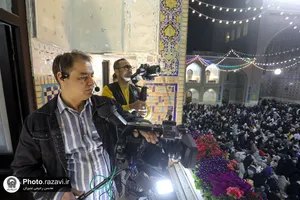 پوشش رسانه ای مراسم تحویل سال در حرم مطهر رضوی