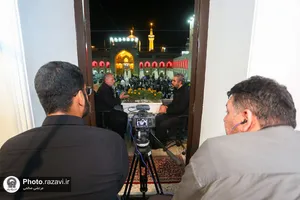 پوشش رسانه&zwnj;ای برنامه&zwnj;های حرم مطهر رضوی در دهه آخر صفر -1
