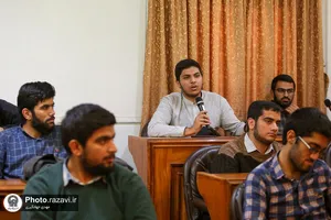 نشست صمیمی دانشجویان دانشگاه علوم اسلامی رضوی با رییس سازمان علمی و فرهنگی آستان قدس رضوی