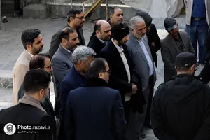 بازدید جمعی از مدیران بنیاد کرامت رضوی از پروژه&zwnj;های عمرانی حرم مطهر