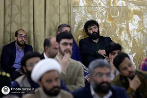 دیدار مداحان، شاعران و هیئات مذهبی با تولیت آستان قدس رضوی
