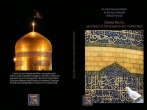 ترسیم و نمادسازی سیره قدسی و معنوی ثامن الحجج(ع)، در کتاب «امام رضا(ع) دانای خاندان»